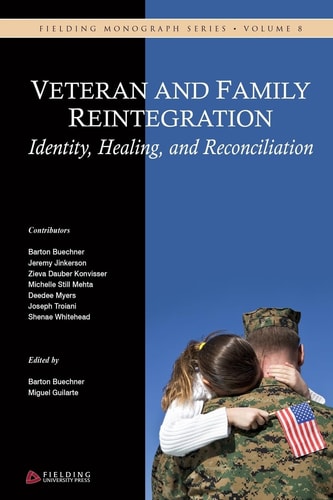 Veteran and Family Reintegration Identity, Healing, and Reconciliation