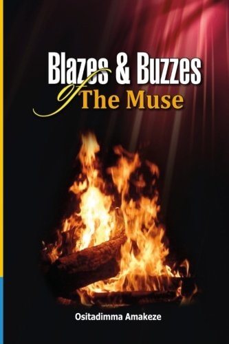 Blazes and Buzzzes of the Muse