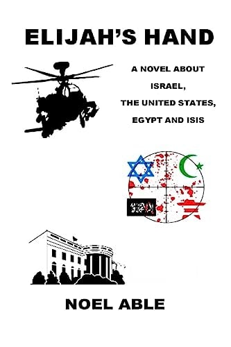 Elijah's Hand A Novel about Israel, America, Egypt and ISIS