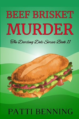 Beef Brisket Murder Book 11 in The Darling Deli Series