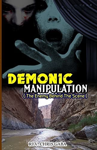 Demonic Manipulation The Enemy Behind the Scene