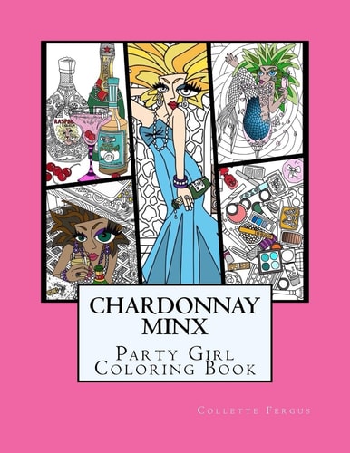 Chardonnay Minx - Party Girl Coloring Book