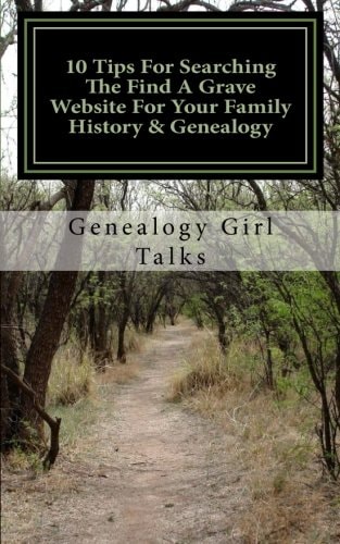10 Tips for Searching the Find a Grave Website for Your Family History and Genealogy