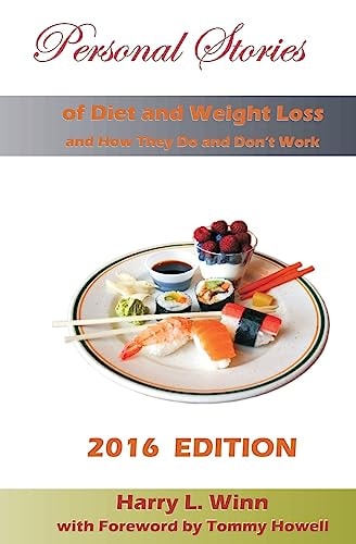 Personal Stories of Diet and Weight Loss And How They Do and Don't Work
