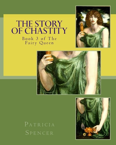 The Story of Chastity Book 3 of The Fairy Queen