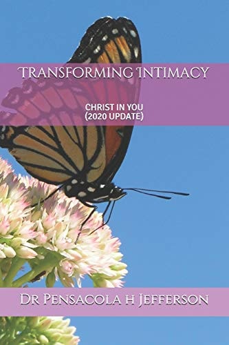 Transforming Intimacy Christ in You