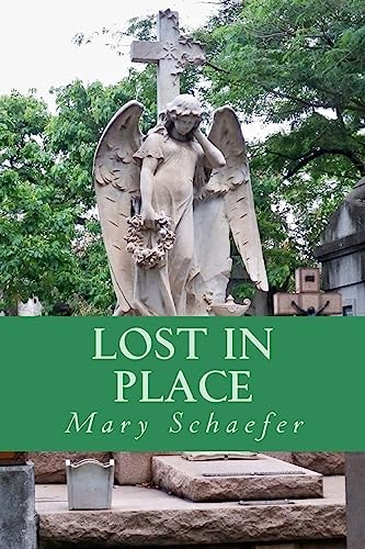 Lost in Place