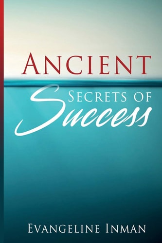 Ancient Secrets of Success
