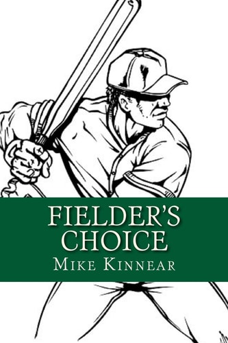 Fielder's Choice