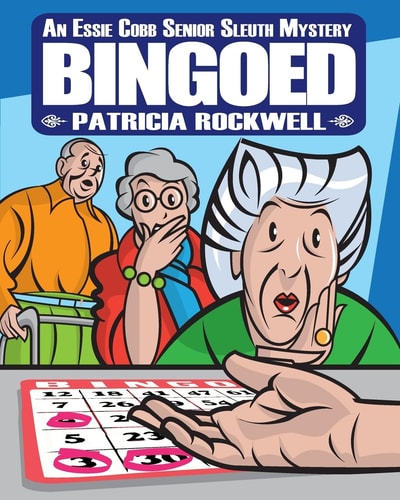 Bingoed--Large Print An Essie Cobb Senior Sleuth Mystery
