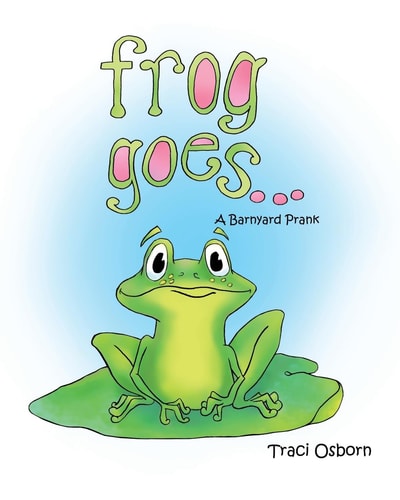 Frog Goes... A Barnyard Prank