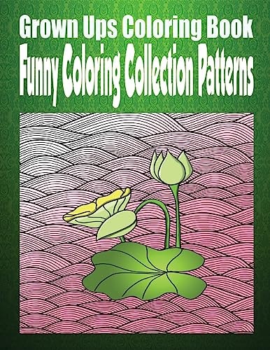 Grown Ups Coloring Book Funny Coloring Collection Patterns Mandalas