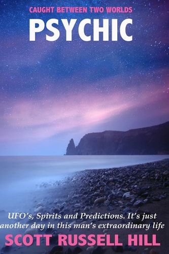 Psychic UFO's, Spirits and Predictions. It's Just Another Day in This Man's Extraordinary Life