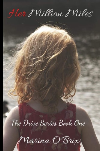 Her Million Miles The Drive Series Book One