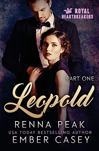 Leopold: Part One Royal Heartbreakers