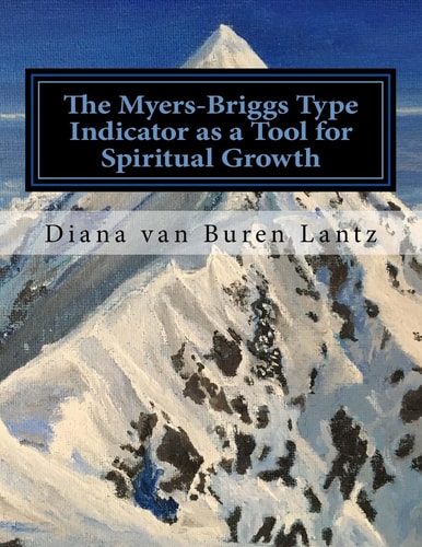 The Myers-Briggs Type Indicator as a Tool for Spiritual Growth A Case Study Among Female Chaplains in the United States Navy