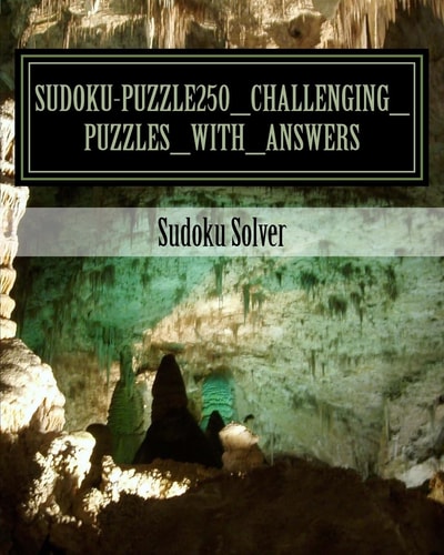 SUDOKU-Puzzle250_Challenging_Puzzles_with_Answers Sudoku Puzzle Solver