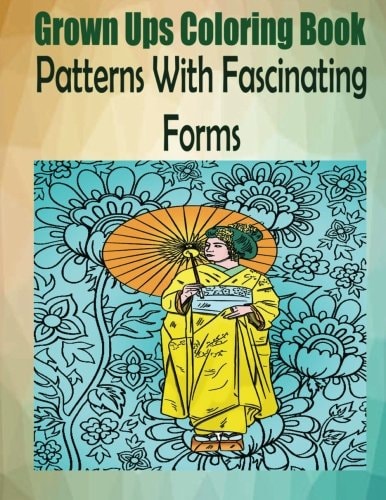 Grown Ups Coloring Book Patterns With Fascinating Forms Mandalas