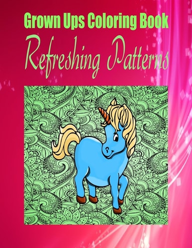 Grown Ups Coloring Book Refreshing Patterns