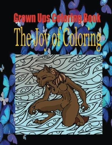 Grown Ups Coloring Book The Joy of Coloring Mandalas