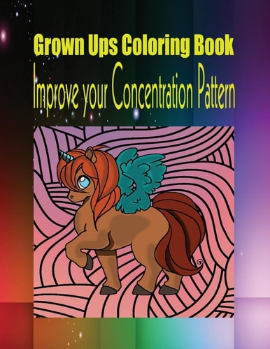 Grown Ups Coloring Book Improve Your Concentration Pattern