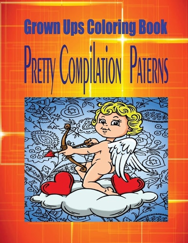 Grown Ups Coloring Book Pretty Compilation Paterns