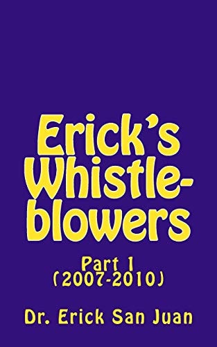 Erick's Whistleblowers Part 1 (2007-10)