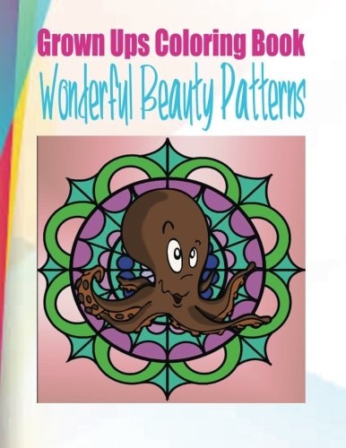 Grown Ups Coloring Book Wonderful Beauty Patterns Mandalas