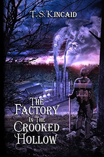 The Factory in the Crooked Hollow