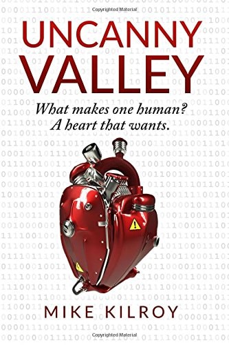 Uncanny Valley A Heart That Wants