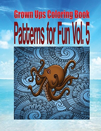 Grown Ups Coloring Book Patterns for Fun Vol. 5 Mandalas
