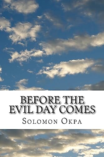 Before the Evil Day Comes You Must Be Prepared