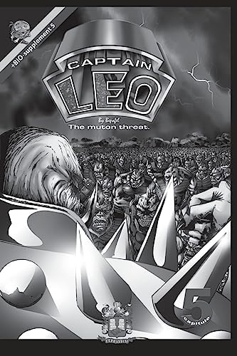 Captain Leo. Chapter 4-White and Black Version +Bio-Supplement 4