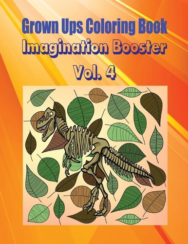 Grown Ups Coloring Book Imagination Booster Vol. 4 Mandalas
