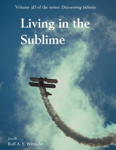 Living in the Sublime Discovering Infinity