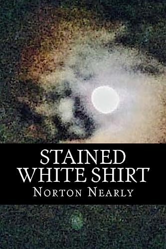 Stained White Shirt Lost In Death And Self-Destruction Found In Hope And Love