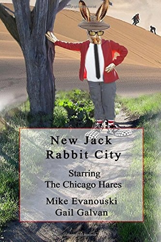 New Jack Rabbit City: Starring the Chicago Hares A Children's Story