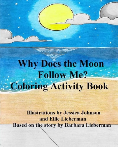 Why Does the Moon Follow Me? Coloring Activity Book