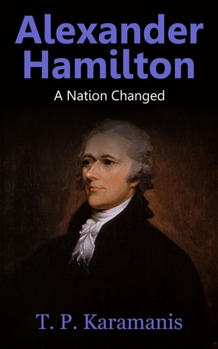 Alexander Hamilton A Nation Changed