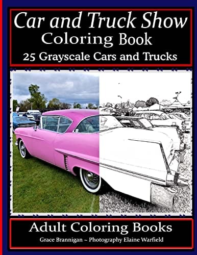 Car and Truck Show Coloring Book 25 Grayscale Cars and Trucks Adult Coloring Books