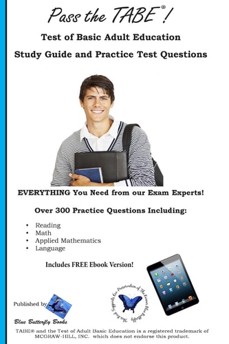 Pass the TABE! Test of Adult Basic Education Study Guide and Practice Test Questions
