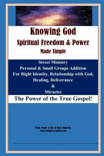 Knowing God, Spiritual Freedom and Power - Made Simple Black and White Version