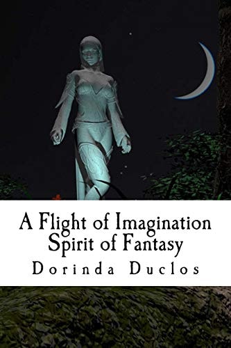 A Flight of Imagination Spirit of Fantasy