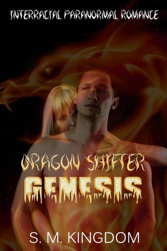 Dragon Shifter Genesis Interracial Paranormal Romance AMWW, Supernatural Shapeshifter Thriller, Firefighter Romantic Suspense Mystery