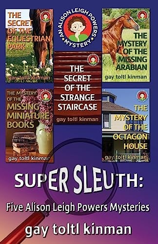 Super Sleuth Five Alison Leigh Powers Mysteries