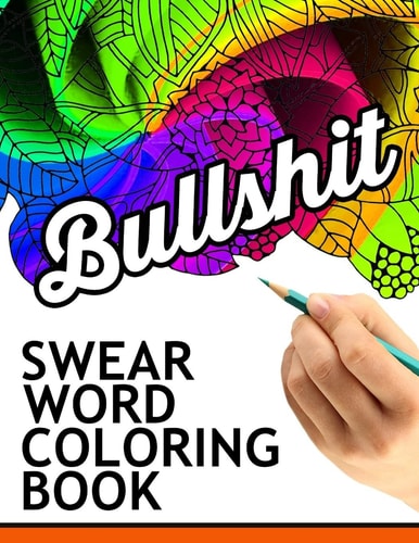 Swear Words Coloring Book Hilarious Sweary Coloring Book For Fun and Stress Relief