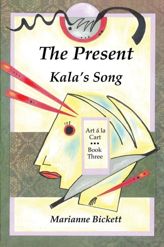 The Present Kala's Song
