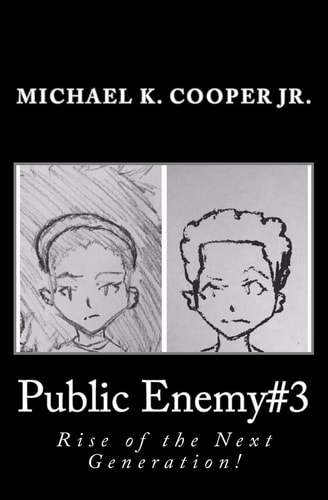Public Enemy#3 Rise Of The Next Generation!