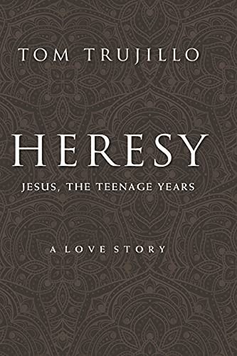 Heresy Jesus, The Teenage Years: A Love Story