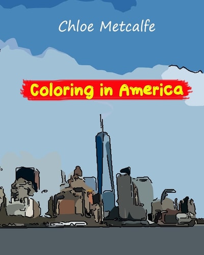Coloring in America A Coloring Book for Adults